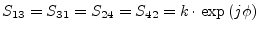 $\displaystyle S_{13} = S_{31} = S_{24} = S_{42} = k\cdot \exp\left(j\phi\right)$