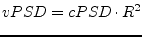 $\displaystyle vPSD = cPSD \cdot R^2$