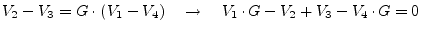 $\displaystyle V_{2} - V_{3} = G\cdot \left(V_{1} - V_{4}\right) \quad \rightarrow \quad V_{1}\cdot G - V_{2} + V_{3} - V_{4}\cdot G = 0$