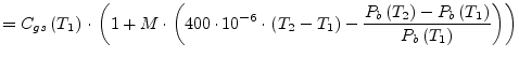 $\displaystyle = C_{gs}\left(T_1\right)\cdot\left(1 + M\cdot\left(400\cdot 10^{-...
...}\left(T_2\right) - P_{b}\left(T_1\right)}{P_{b}\left(T_1\right)}\right)\right)$