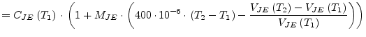 $\displaystyle = C_{JE}\left(T_1\right)\cdot\left(1 + M_{JE}\cdot\left(400\cdot ...
...left(T_2\right) - V_{JE}\left(T_1\right)}{V_{JE}\left(T_1\right)}\right)\right)$