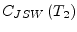 $\displaystyle C_{JSW}\left(T_2\right)$