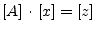 $\displaystyle \left[A\right] \cdot \left[x\right] = \left[z\right]$