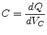 $\displaystyle C = \dfrac{d Q}{d V_C}$