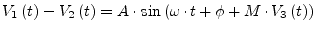 $\displaystyle V_1\left(t\right) - V_2\left(t\right) = A\cdot\sin{\left(\omega\cdot t + \phi + M\cdot V_3\left(t\right)\right)}$