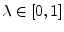 $ \lambda \in [0,1]$