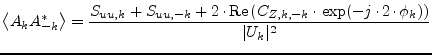 $\displaystyle \left< A_k A_{-k}^* \right> = \dfrac{S_{uu,k} + S_{uu,-k} + 2\cdo...
...e}\left( C_{Z,k,-k}\cdot\exp(-j\cdot 2\cdot\phi_k) \right)} {\vert U_k \vert^2}$